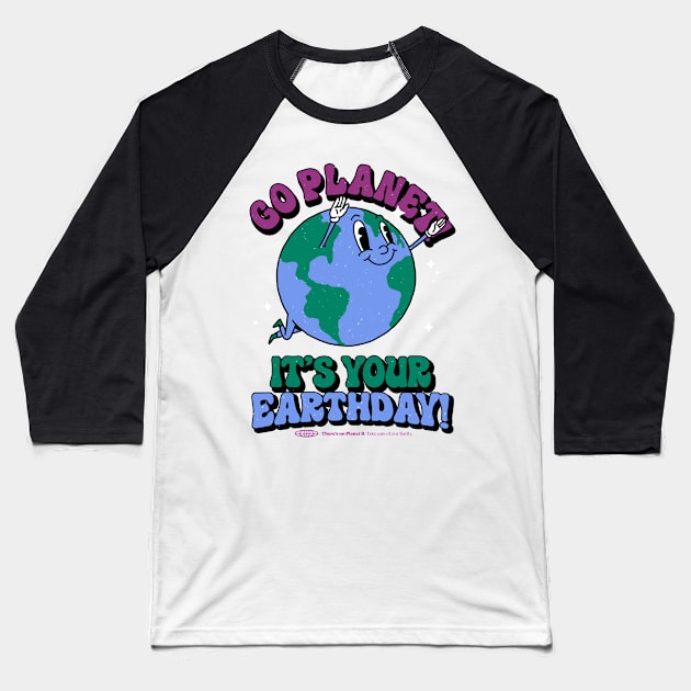 Go Planet It's Your Earth Day Retro Mascot Cute Earth Day Baseball T-Shirt by vo_maria